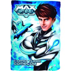 Max Steel - Como tudo começou