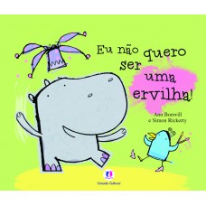 Eu não quero ser uma ervilha!