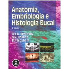 Anatomia, Embriologia e Histologia Bucal