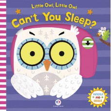 Little owl, little owl, cant you sleep?