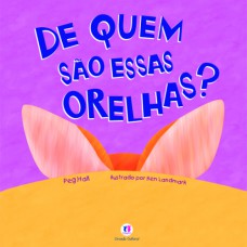 De quem são essas orelhas?