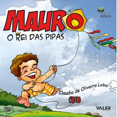 Mauro: O rei das pipas