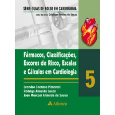 Fármacos, classificações, escores de risco, escalas e cálculos em cardiologia