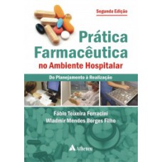 Prática farmacêutica no ambiente hospitalar