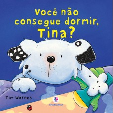 Você não consegue dormir, Tina?