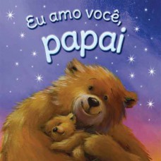 Eu amo você, papai