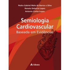 Semiologia cardiovascular baseada em evidências