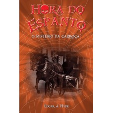 Hora do espanto - O mistério da carroça