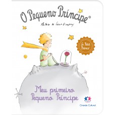 O Pequeno Príncipe - Meu primeiro Pequeno Príncipe