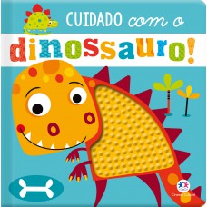 Cuidado com o dinossauro!