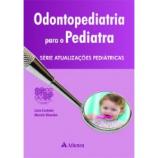 Odontopediatria para o pediatra