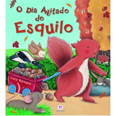 O dia agitado do esquilo