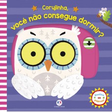 Corujinha, você não consegue dormir?