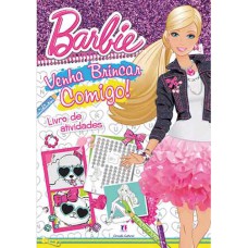 Barbie - Venha brincar comigo!