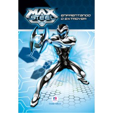 Max Steel - Enfrentando o Extroyer