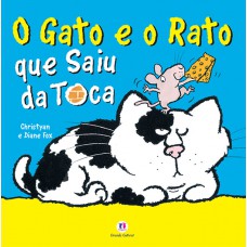 O gato e o rato que saiu da toca