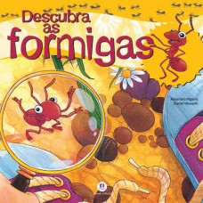 Descubra as formigas