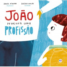 João procura uma profissão