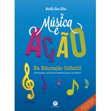 Música e ação na educação infantil