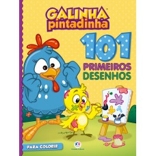 101 primeiros desenhos - Galinha Pintadinha