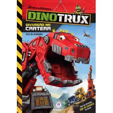 Dinotrux - Diversão na cratera