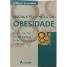 Riscos e prevenção da obesidade