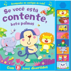 Se você está contente, bata palmas