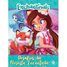 Enchantimals - Desafios da floresta encantada