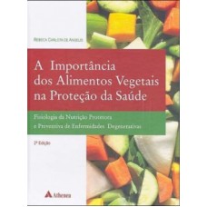 A importância dos alimentos vegetais na proteção da saúde