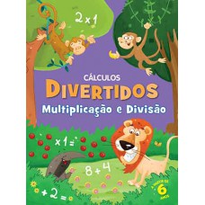 Multiplicação e divisão