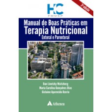 Manual de boas práticas em terapia nutricional, enteral e parenteral