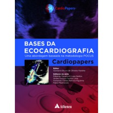 Bases da ecocardiografia - uma abordagem baseada na metodologia pocus - cardiopapers