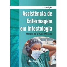 Assistência de enfermagem em infectologia