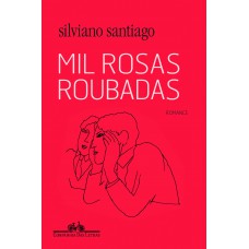 Mil rosas roubadas