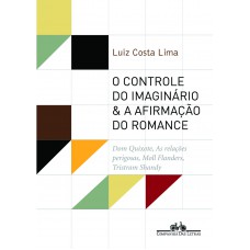 O controle do imaginário & a afirmação do romance