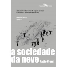 A sociedade da neve (Nova edição)