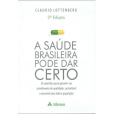 A saúde brasileira pode dar certo