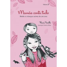 Mamãe conta tudo - Volume 2