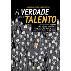 A Verdade Sobre o Talento