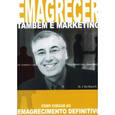 Emagrecer Também é Marketing