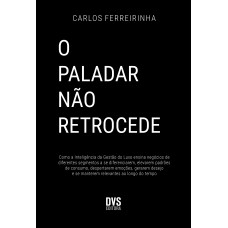 O Paladar não Retrocede