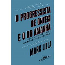 O progressista de ontem e o do amanhã