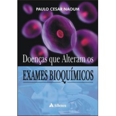 Doenças que alteram os exames bioquímicos