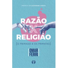 Razão x religião