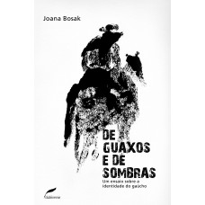 De guaxos e de sombras