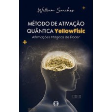 Método de ativação quântica yellowfisic