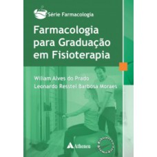 Farmacologia para graduação em fisioterapia