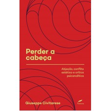 Perder a cabeça