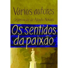 Os sentidos da paixão