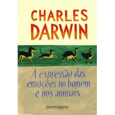 A expressão das emoções no homem e nos animais